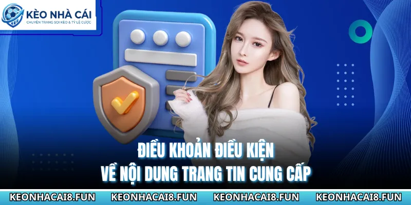Điều khoản điều kiện về nội dung trang tin cung cấp