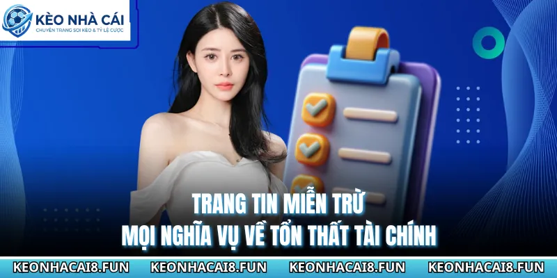 Trang tin miễn trừ mọi nghĩa vụ về tổn thất tài chính