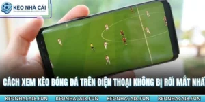 Cách Xem Kèo Bóng Đá Trên Điện Thoại Không Bị Rối Mắt Nhất 8 Cách xem kèo bóng đá trên điện thoại